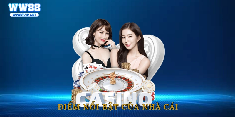 Điểm nổi bật của nhà cái