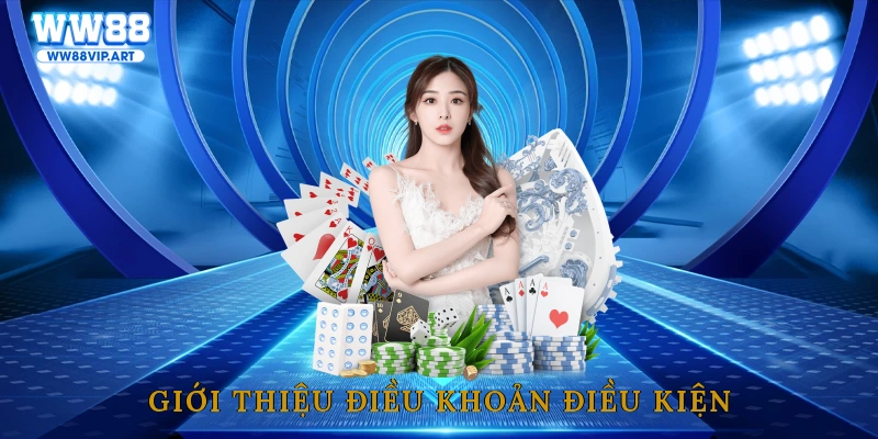 Giới thiệu điều khoản điều kiện