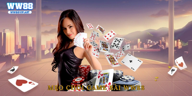 Mẹo chơi game bài WW88