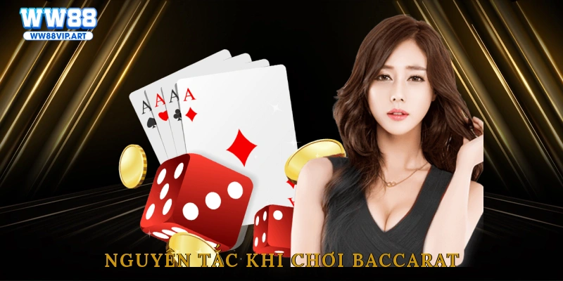 Nguyên tắc khi chơi baccarat 
