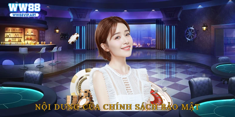 Nội dung của chính sách bảo mật